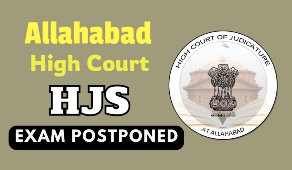 Allahabad High Court HJS Exam Postponed – 83 Judge Posts on Hold