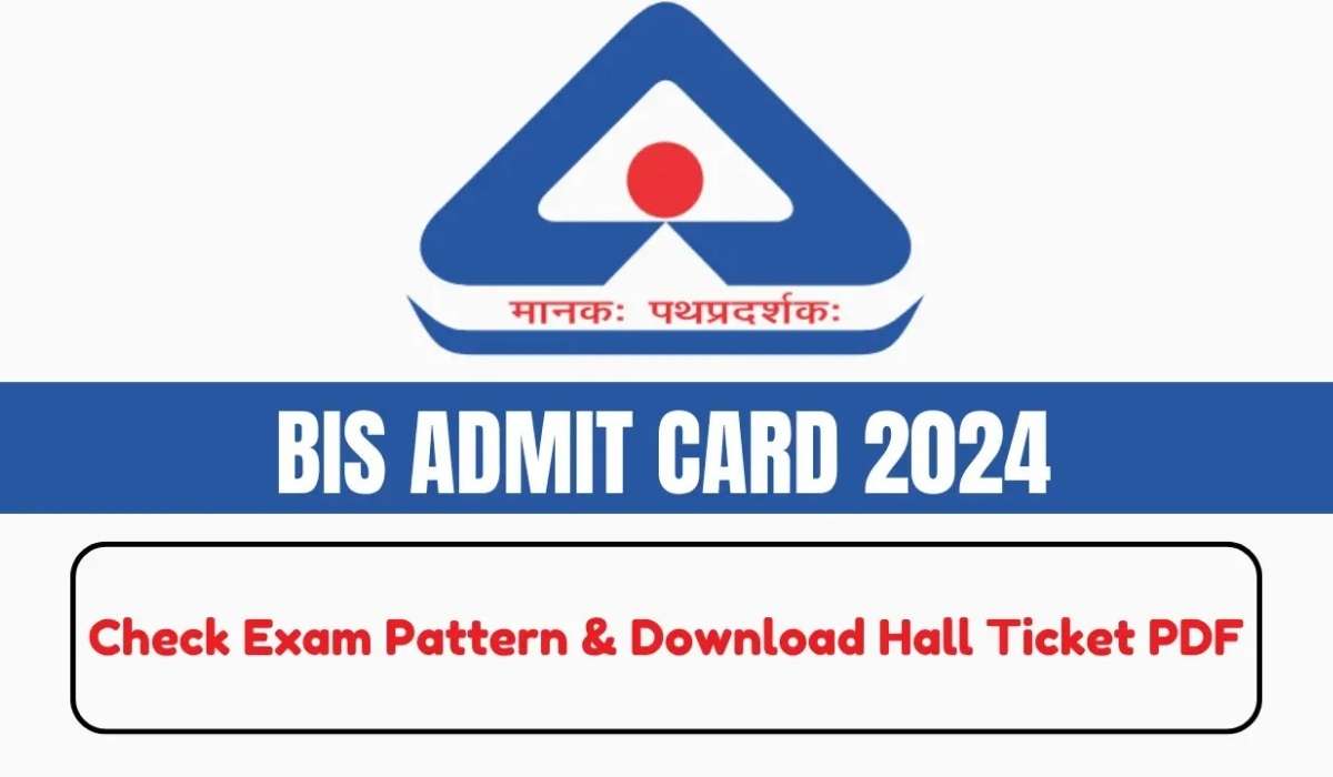 BIS Admit Card 2024 Download Check for 345 Posts Now