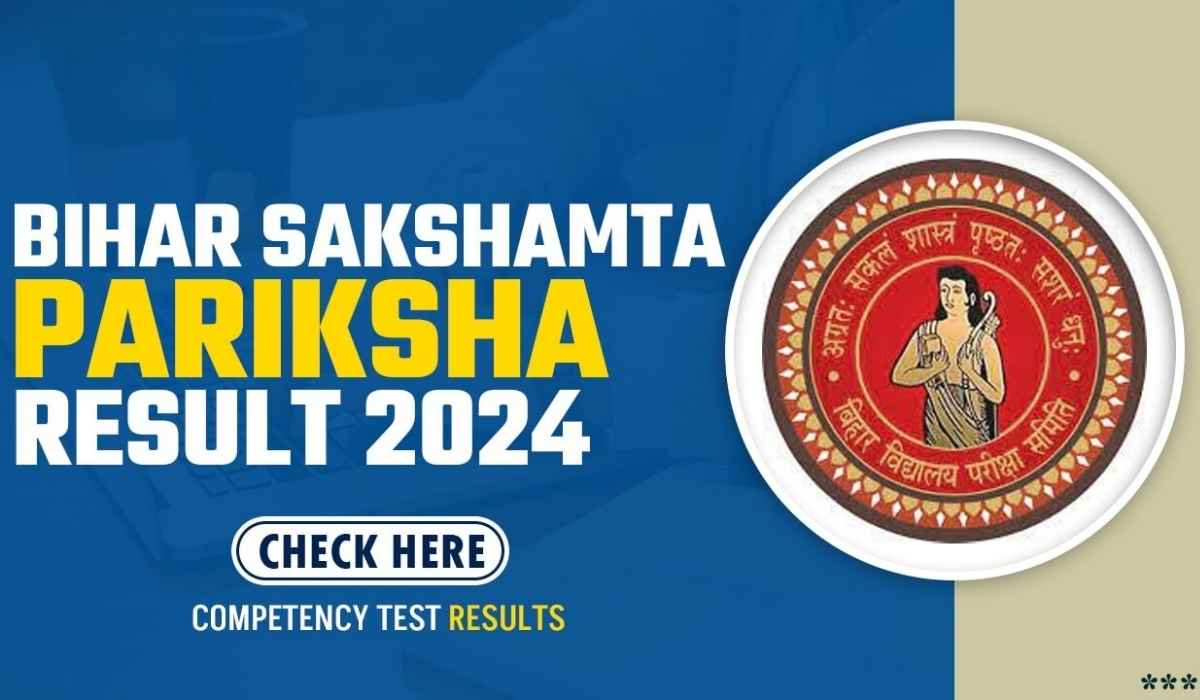 BSEB Sakshamta Result 2024 Announced! Direct Link Here