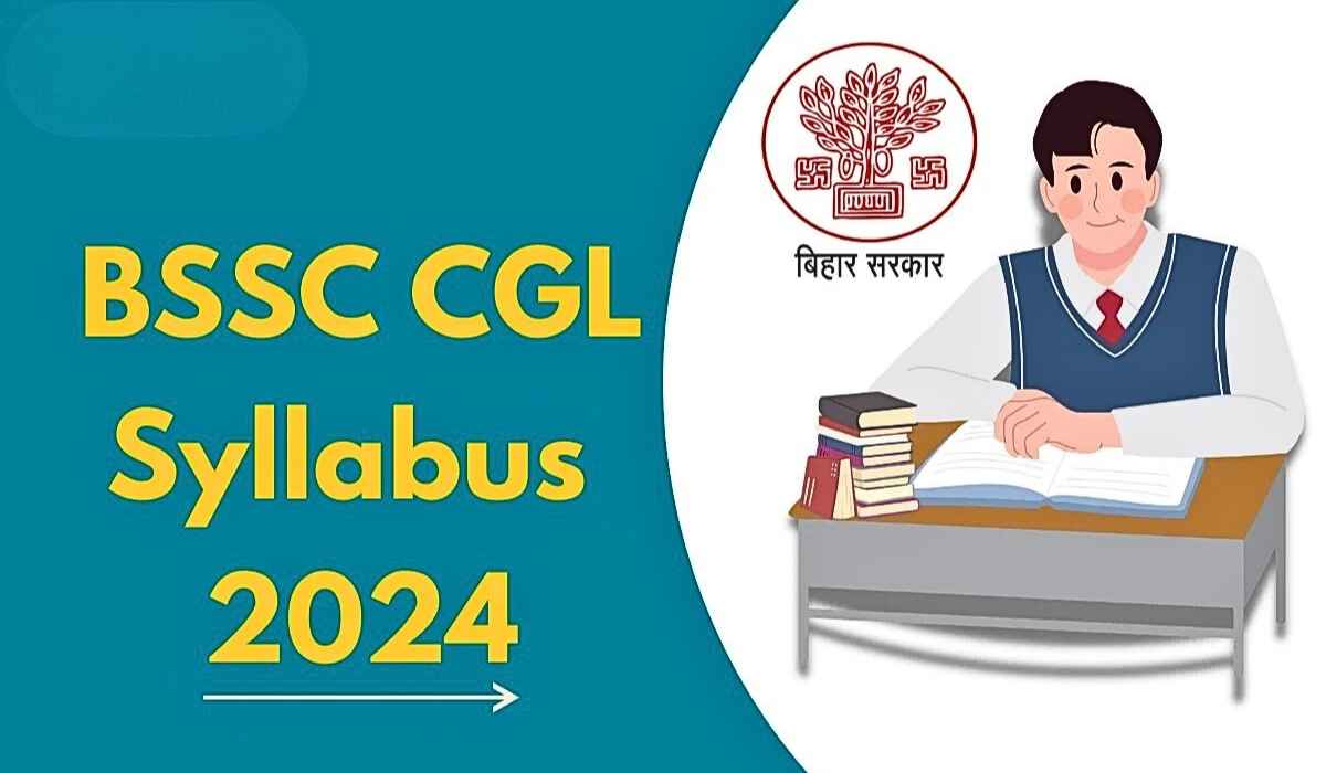 BSSC CGL Syllabus 2024 Detailed Prelims & Mains Exam Pattern