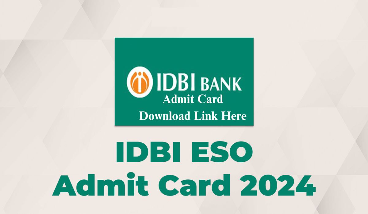 IDBI Bank ESO Admit Card 2024