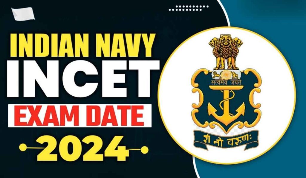 Indian Navy INCET Recruitment 2024 Apply Now for 741 Posts