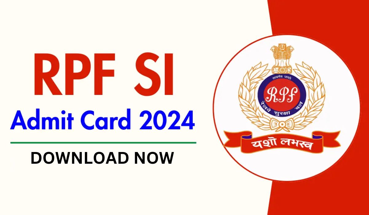 RPF SI Admit Card 2024