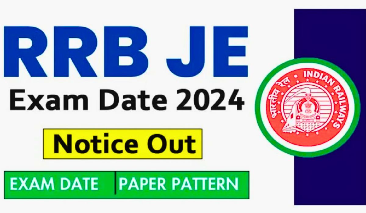 Railway RRB JE New Exam Date 2024