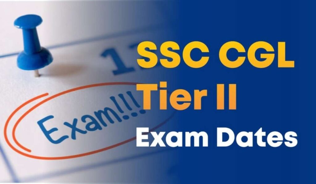 SSC CGL Tire II Exam Date 2024 Tier 1 Results Declared