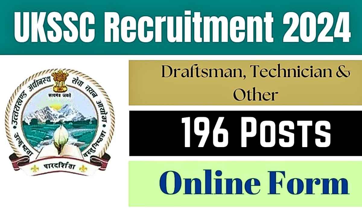 UKSSSC Recruitment 2024 Draftsman & Technician 194 Posts