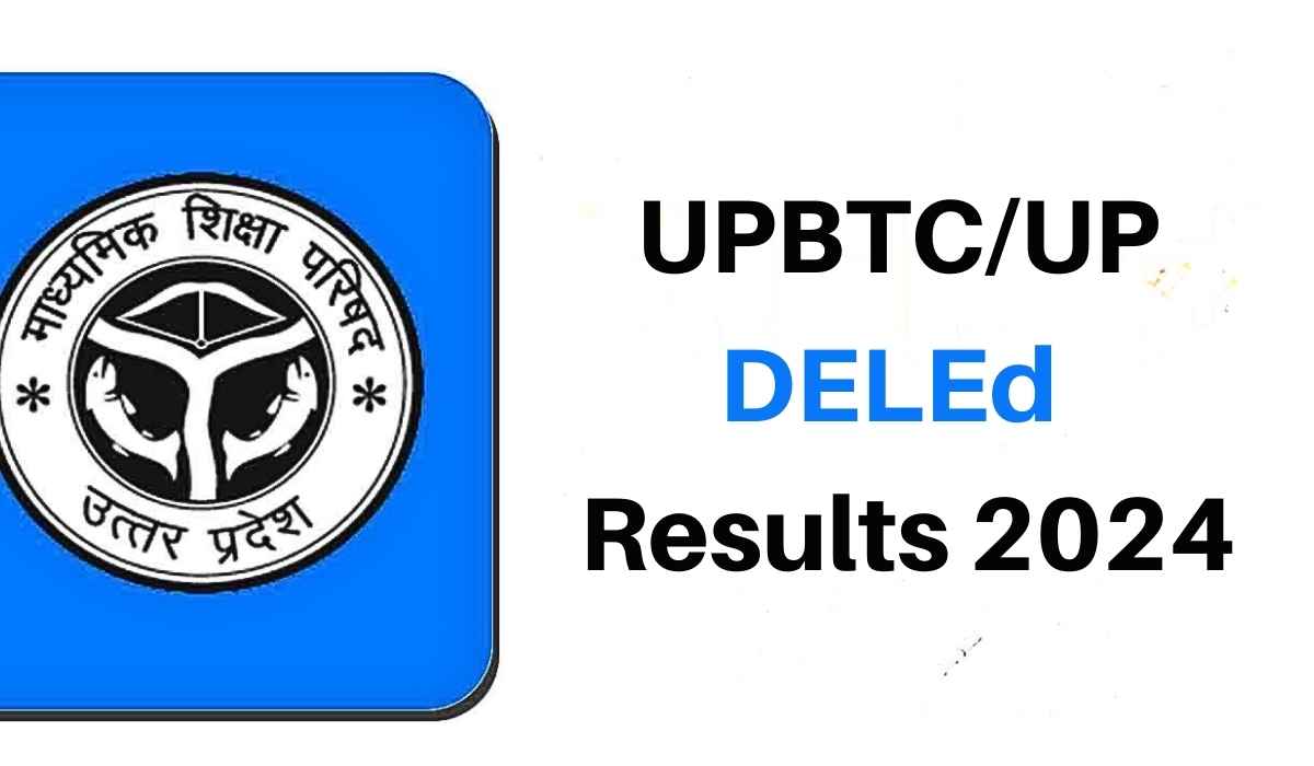 UPBTCUP DELEd 2023 First Semester Results 2024 Announced