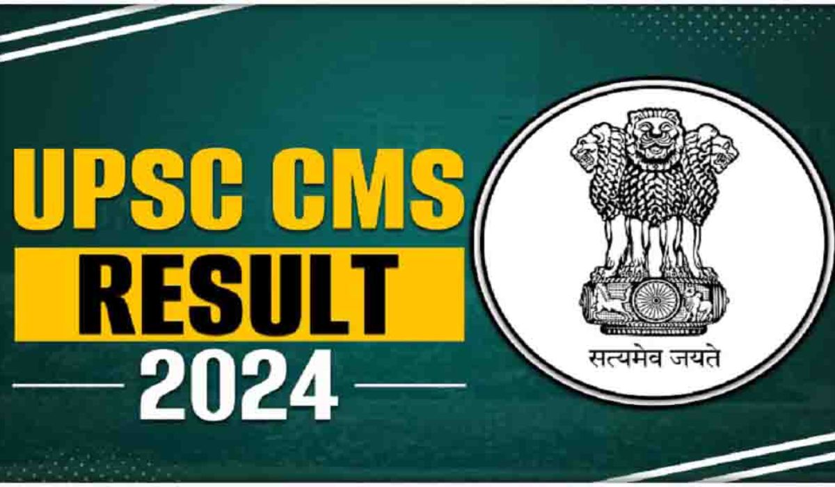 UPSC CMS 2024 Final Result