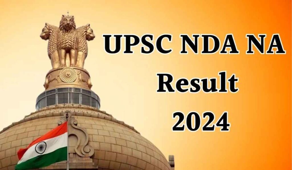 UPSC NDA Result 2024 PDF Download Link See Marks & Ranks