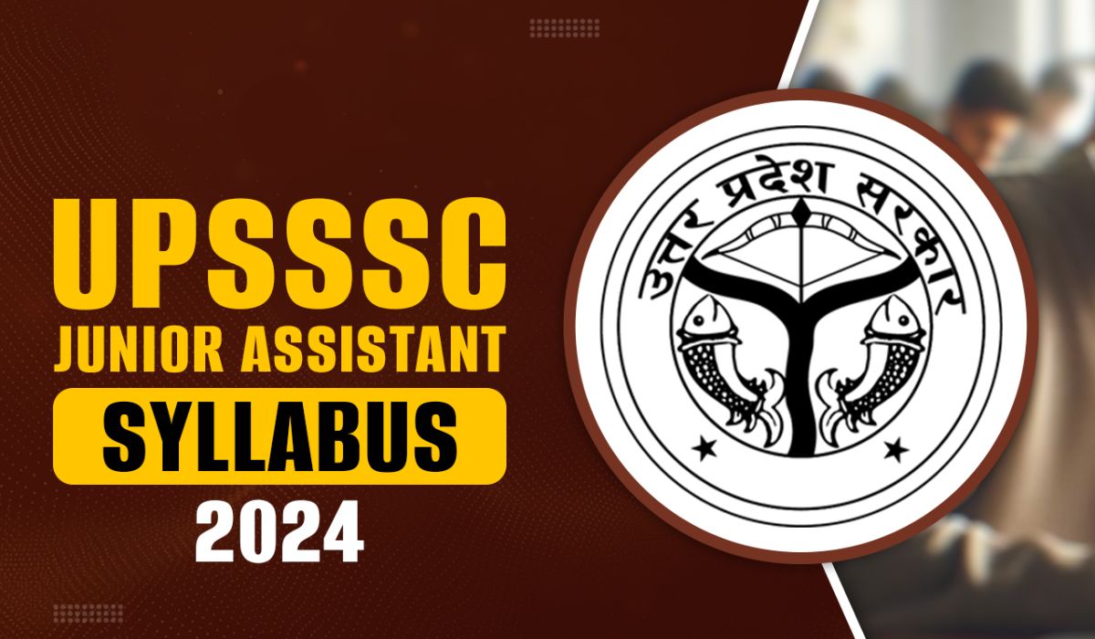 UPSSSC Junior Assistant Syllabus 2024