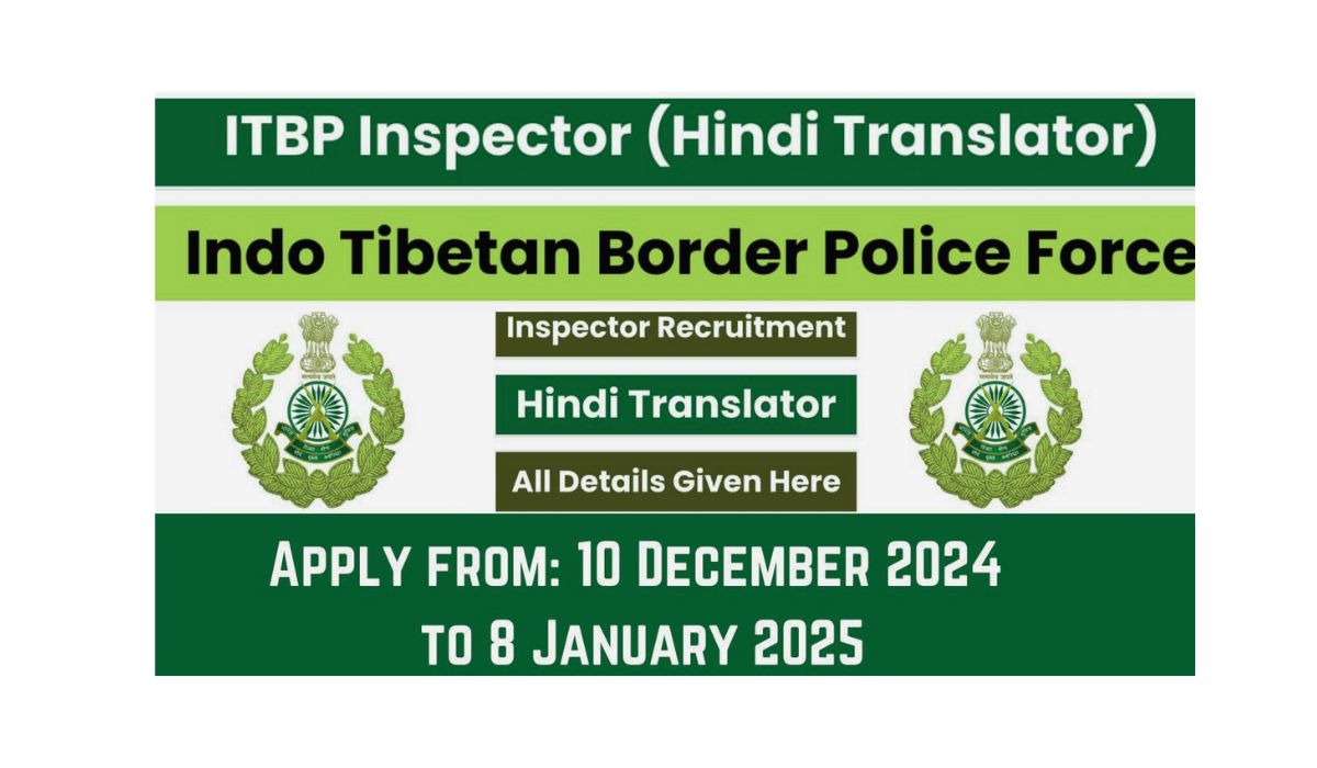 ITBP Inspector Hindi Translator Recruitment 2025