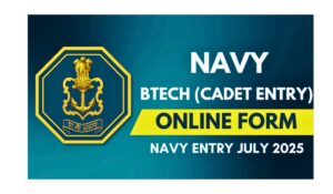 Navy B.Tech Entry July 2025 Batch Online Form