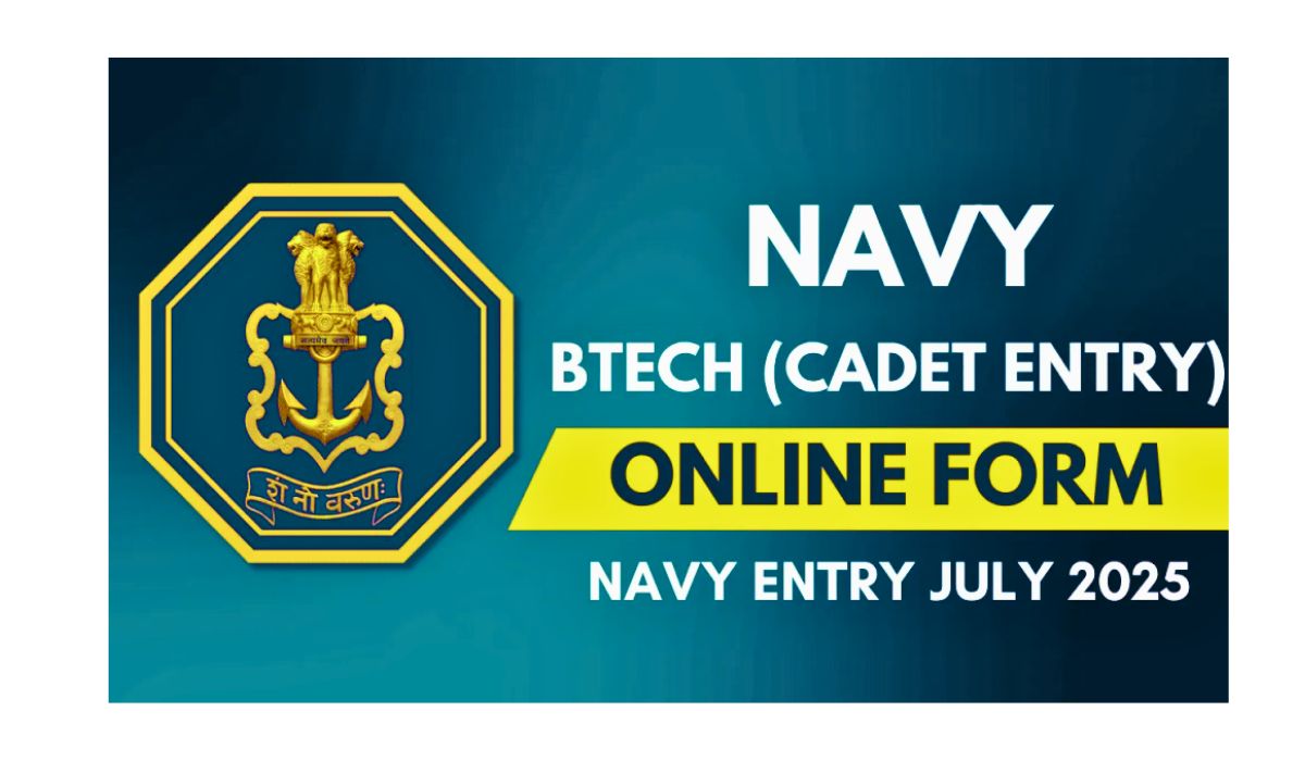 Navy B.Tech Entry July 2025 Batch Online Form