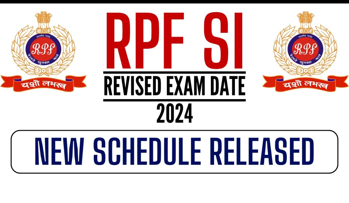 Railway RPF SI New Exam Date 2024