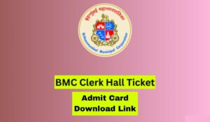 BMC Clerk Admit Card 2024
