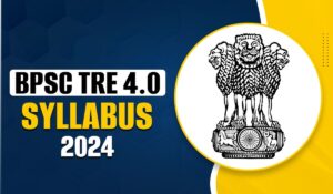 BPSC TRE 4.0 Syllabus 2024