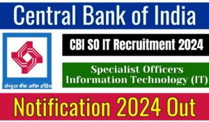 Central Bank of India SO Recruitment 2024-25