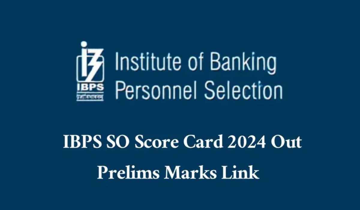 IBPS SO Score Card 2024