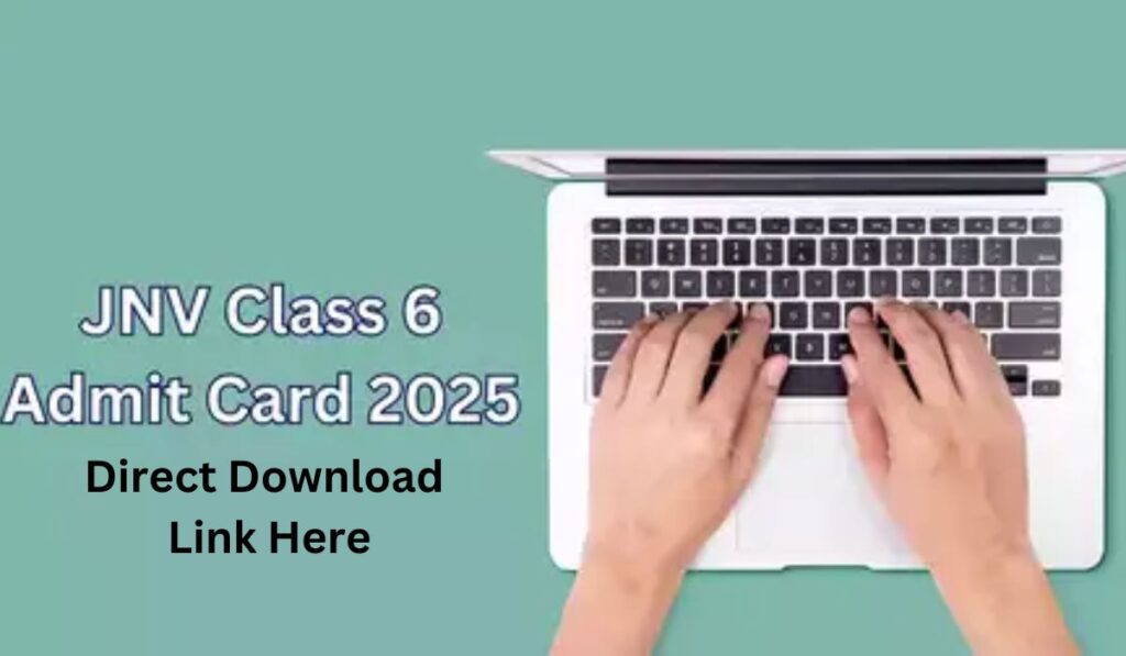 JNV Class 6 Admit Card 2025