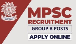 MPSC Group B Recruitment 2024-25