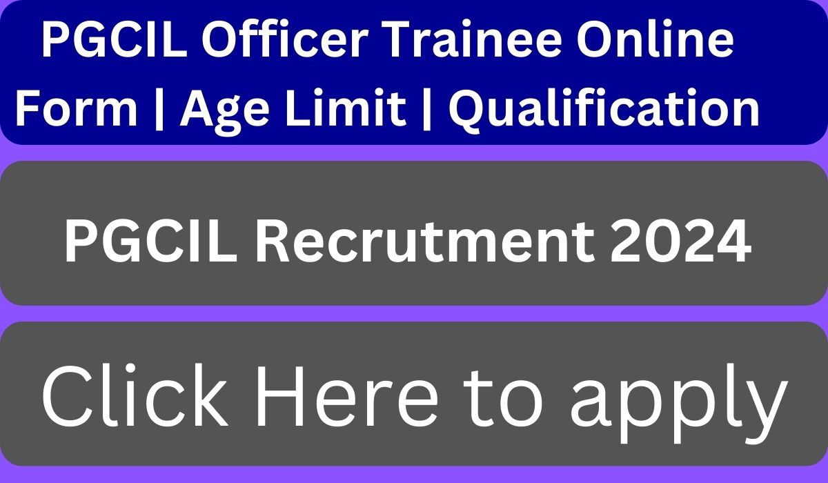 PGCIL Officer Trainee Online Form 2024 for 73 Post