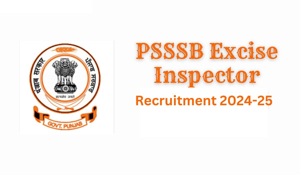 PSSSB Excise Inspector Recruitment 2024-25