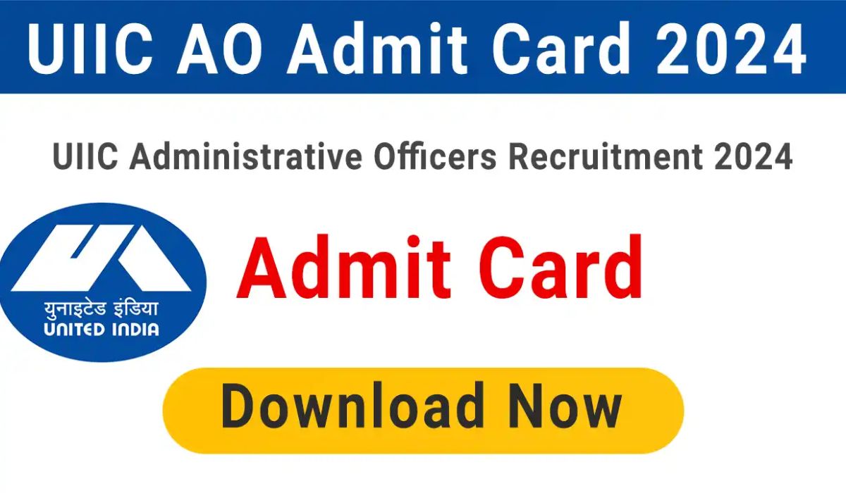 UIIC AO Admit Card 2024