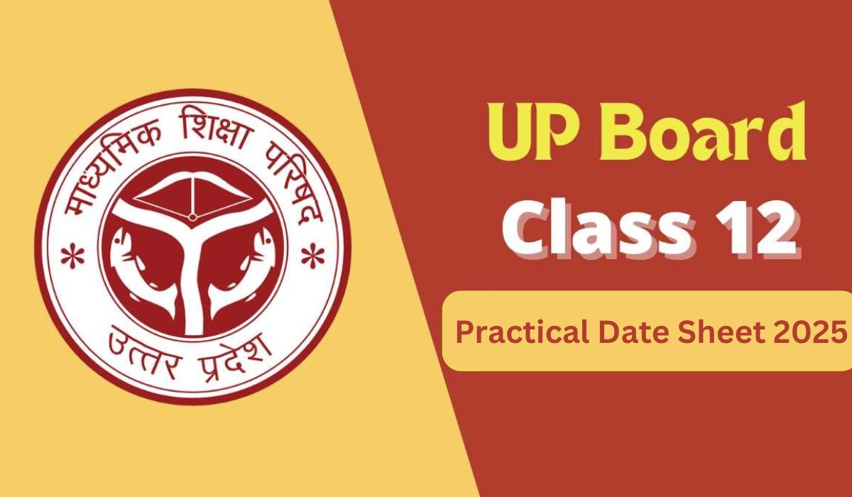 UP Board 12th Practical Date Sheet 2025