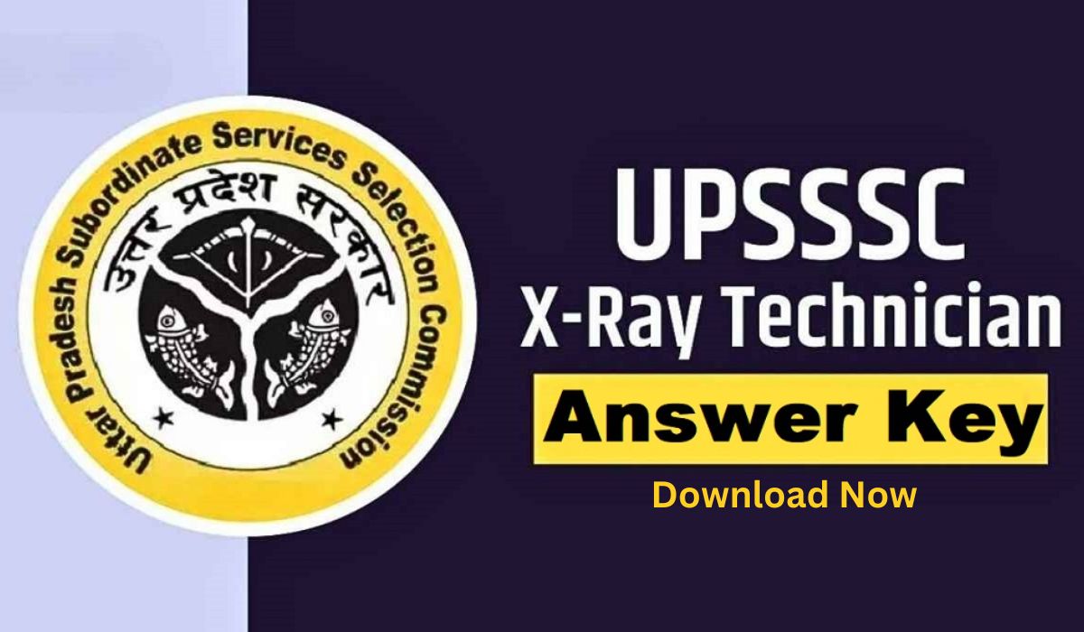 UPSSSC X Ray Technician Answer Key 2024