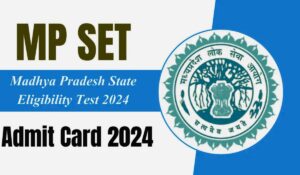 MP SET 2024 Admit Card
