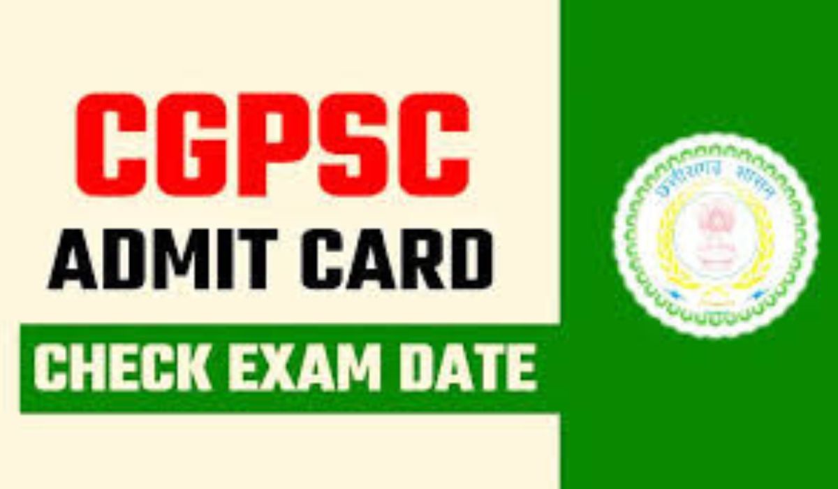 CGPSC Admit Card 2025 OUT