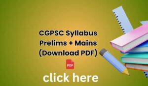 CGPSC Syllabus 2025 and Exam Pattern