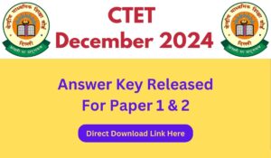 CTET Answer Key December 2024