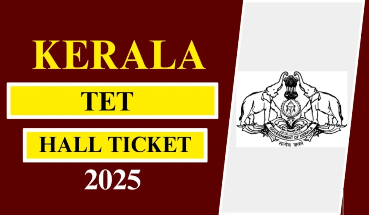 KTET Admit Card 2025 Released Kerala TET Hall Ticket 2025 Out