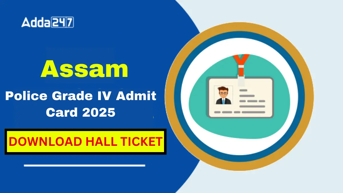 Assam police grade 4 admit card