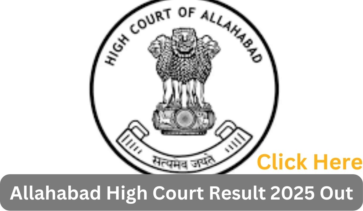 Allahabad High Court Result 2025 Out