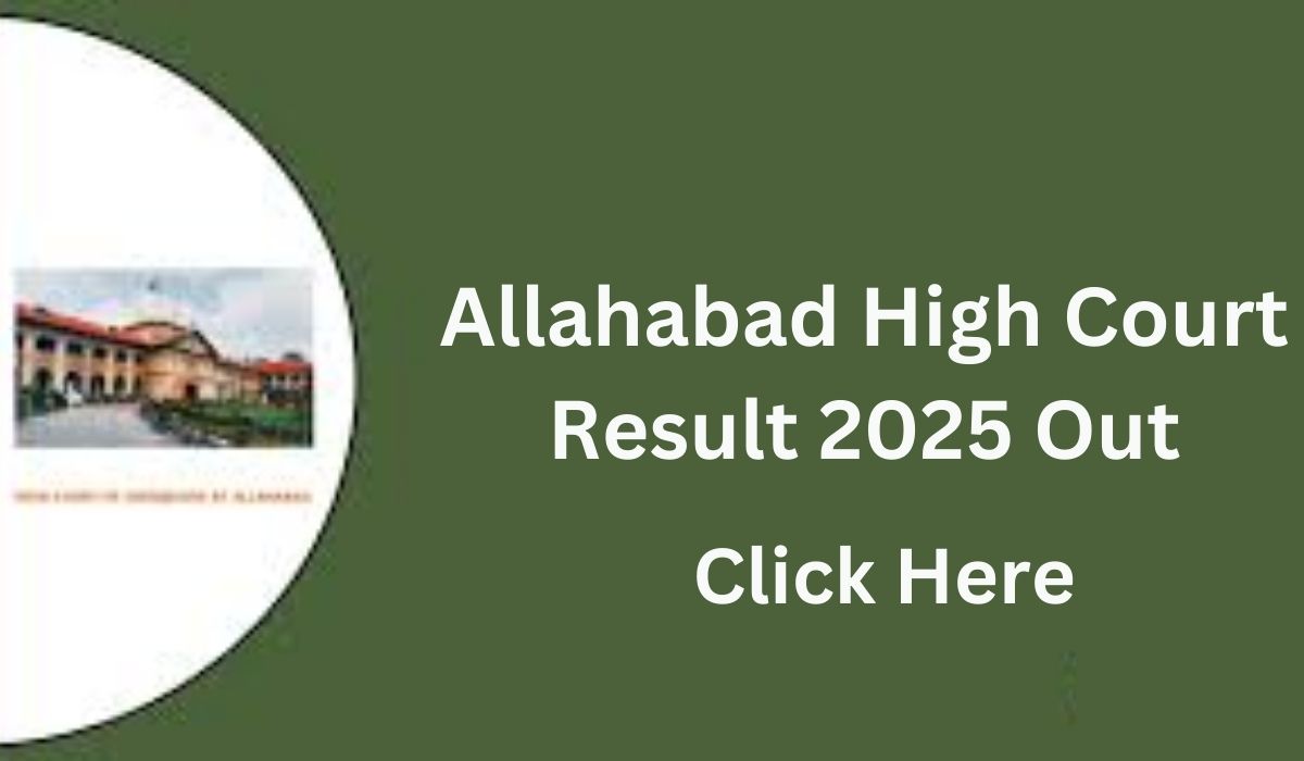 Allahabad High Court Result 2025 Out