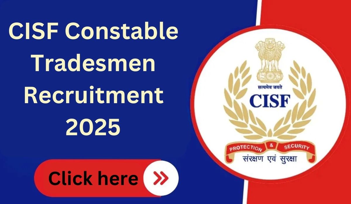 CISF Constable Tradesmen Recruitment 2025