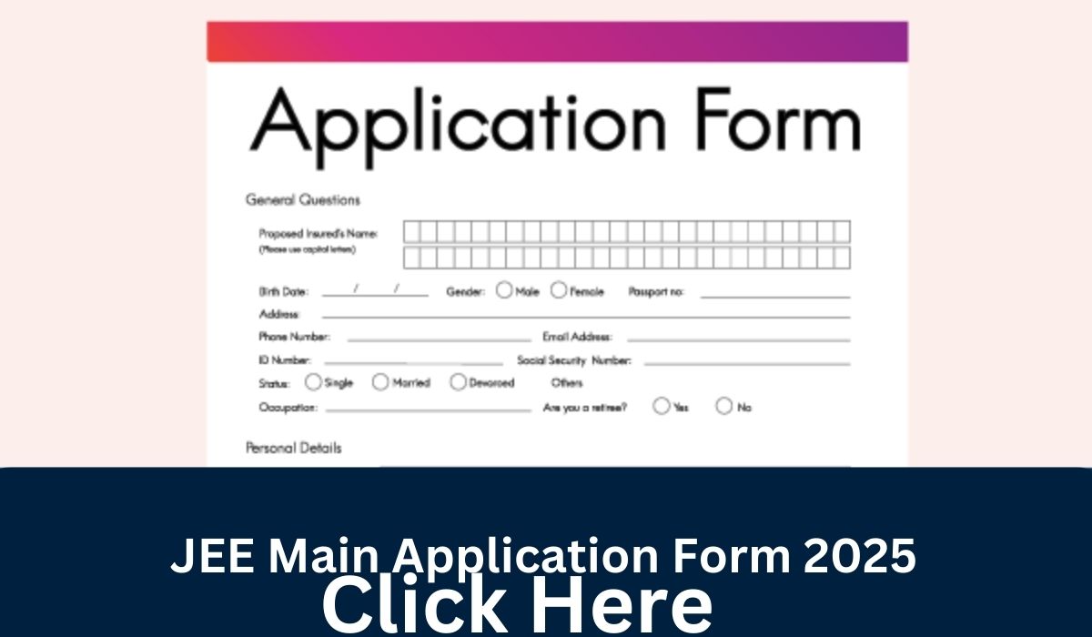 JEE Main Application Form 2025