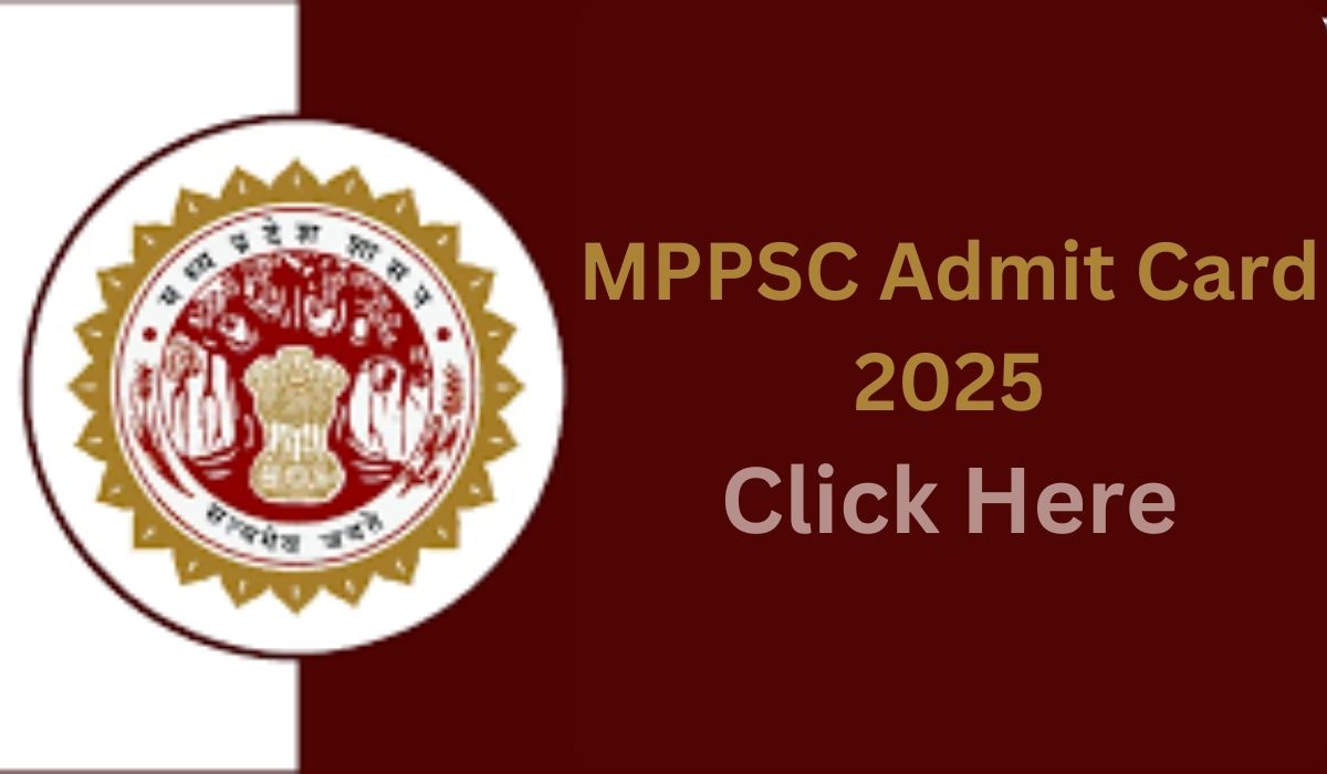 MPPSC Admit Card 2025