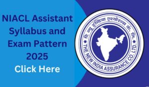 NIACL Assistant Exam Pattern 2025