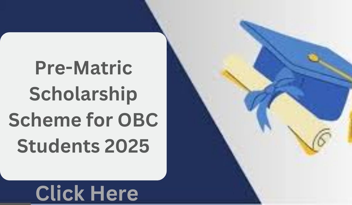 Pre-Matric Scholarship Scheme for OBC Students 2025