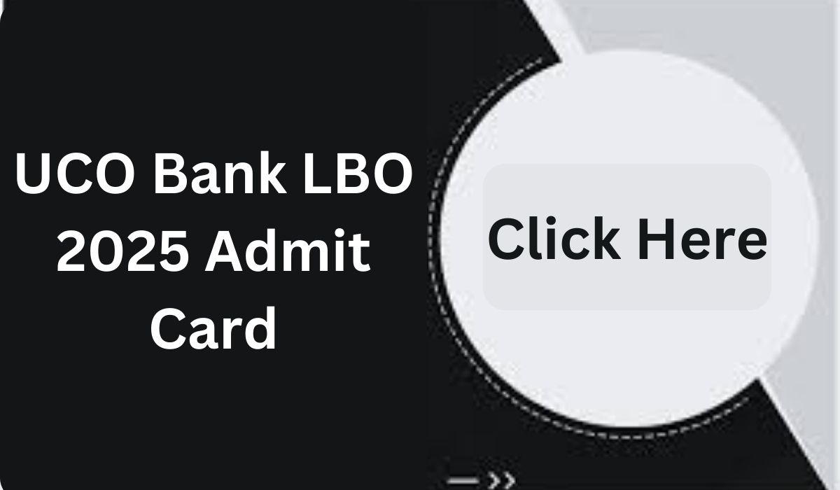 UCO Bank LBO 2025 Admit Card