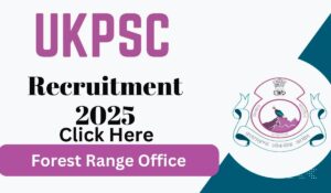 UKPSC Recruitment 2025