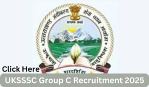 UKSSSC Group C Recruitment 2025