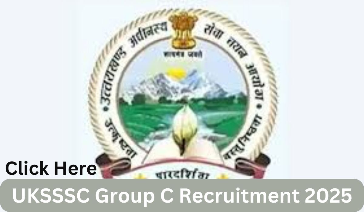 UKSSSC Group C Recruitment 2025