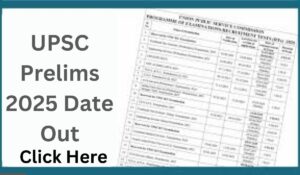 UPSC Prelims 2025 Date Out