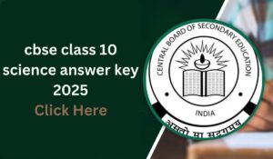 cbse class 10 science answer key 2025