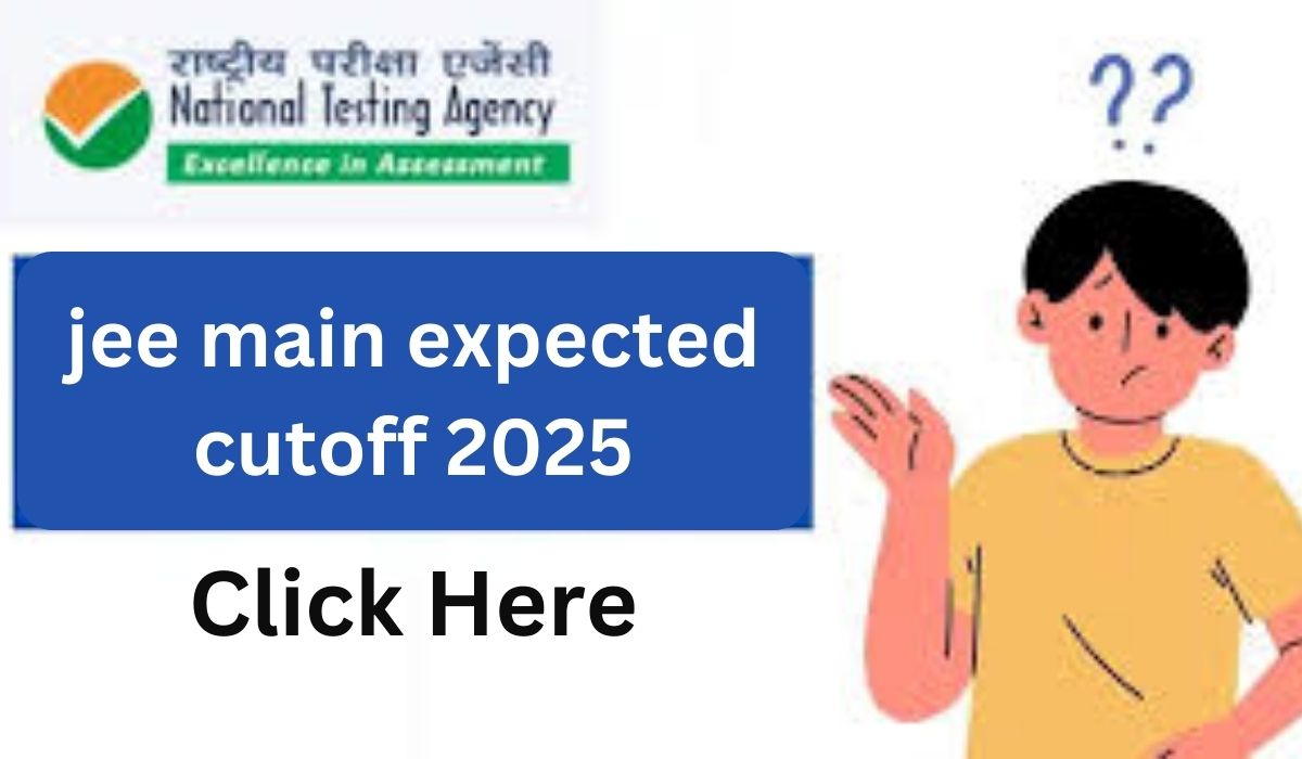 jee main expected cutoff 2025