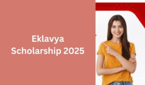 Eklavya Scholarship 2025